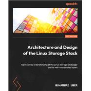 Architecture and Design of the Linux Storage Stack,9781837639960