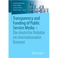 Transparency and Funding of Public Service Media – Die Deutsche Debatte Im Internationalen Kontext