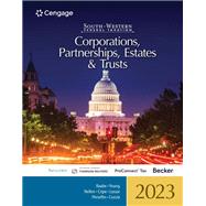 South-Western Federal Taxation 2023 Corporations, Partnerships, Estates and Trusts (Intuit ProConnect Tax Online & RIA Checkpoint, 1 term Printed Access Card)