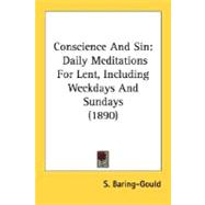 Conscience and Sin : Daily Meditations for Lent, Including Weekdays and Sundays (1890)