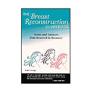 The Breast Reconstruction Guidebook