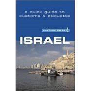 Culture Smart! Israel: A Quick Guide to Customs & Etiquette