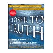 Closer to Truth