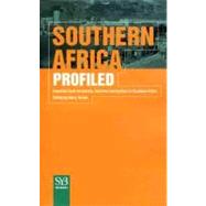 Southern Africa Profiled : Essential Facts on Society, Business, and Politics in South Africa