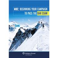 MBE Beginning Your Campaign to Pass the Bar Exam