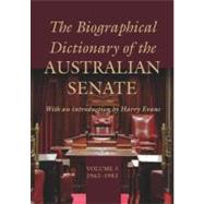 The Biographical Dictionary of the Australian Senate Volume 3, 1963–2009