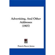 Advertising, and Other Addresses