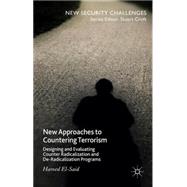 New Approaches to Countering Terrorism Designing and Evaluating Counter Radicalization and De-Radicalization Programs