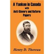 A Yankee in Canada With Anti-Slavery and Reform Papers