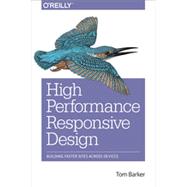 High Performance Responsive Design, 1st Edition
