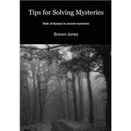 Tips for Solving Mysteries