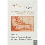 Women at Sea : Travel Writing and the Margins of Caribbean Discourse