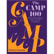 The Camp 100 Glorious flamboyance, from Louis XIV to Lil Nas X