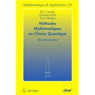 Méthodes Mathématiques En Chimie Quantique. Une Introduction/ Mathematical Methods in Quantum Chemistry. an Introduction