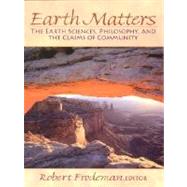 Earth Matters: The Earth Sciences, Philosophy, and the Claims of Community