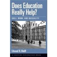 Does Education Really Help? Skill, Work, and Inequality