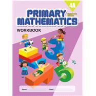 Primary Mathematics Workbook 4A STD ED