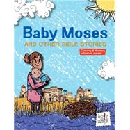 Baby Moses and Other Bible Stories