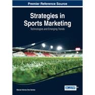 Strategies in Sports Marketing: Technologies and Emerging Trends