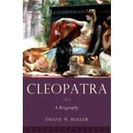 Cleopatra A Biography