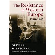The Resistance in Western Europe, 1940-1945