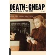 Death On The Cheap The Lost B Movies Of Film Noir