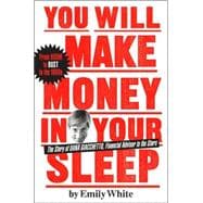 You Will Make Money in Your Sleep The Story of Dana Giacchetto, Financial Adviser to the Stars