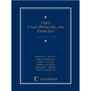 Torts: Cases, Problems, and Exercises (Loose-leaf version)
