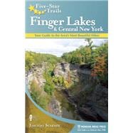 Five-Star Trails: Finger Lakes and Central New York Your Guide to the Area's Most Beautiful Hikes