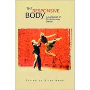 The Responsive Body: A Language of Contemporary Dance
