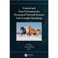 Control and State Estimation for Dynamical Network Systems with Complex Samplings