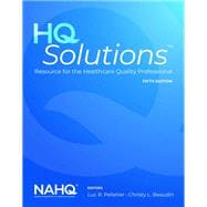 HQ Solutions: Resource for the Healthcare Quality Professional