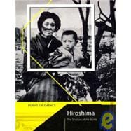 Hiroshima: The Shadow of the Bomb