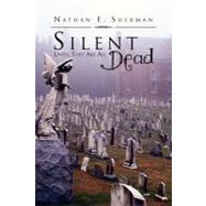 Silent Until They Are All Dead