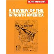 A Review of the Status of Greater and Lesser Scaup in North America