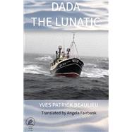 Dada The Lunatic