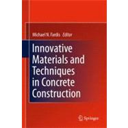 Innovative Materials and Techniques in Concrete Construction