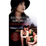 Brideshead Revisited : The Sacred and Profane Memories of Captain Charles Ryder
