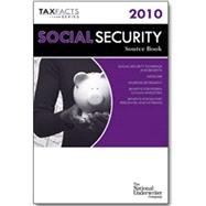 Social Security Source Book 2010: Social Security Coverage and Benefits, Medicare, Railroad Retirement, Benefits for Federal Civilian Employees, Benefits for Military Personnel and Vet
