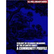 The Ecology of Eelgrass Meadows of the Atlantic Coast