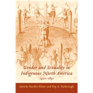 Gender and Sexuality in Indigenous North America, 1400-1850