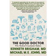 The Good Doctor Why Medical Uncertainty Matters