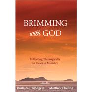 Brimming With God