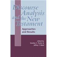 Discourse Analysis and the New Testament Approaches and Results