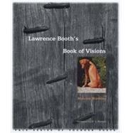 Lawrence Booth’s Book of Visions
