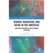 Women, Migration, and Aging in the Americas