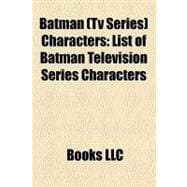 Batman Characters : List of Batman Television Series Characters