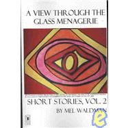 A View Through the Glass Menagerie