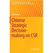 Chinese Strategic Decision-making on Csr