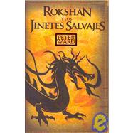 Rokshan y los jinetes salvajes/ The dragon horse